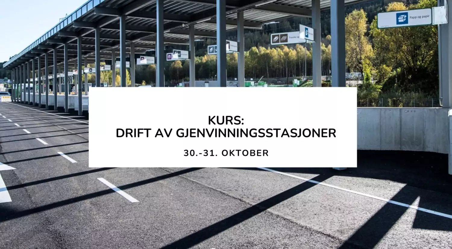 Kurs: Drift av gjenvinningstasjoner